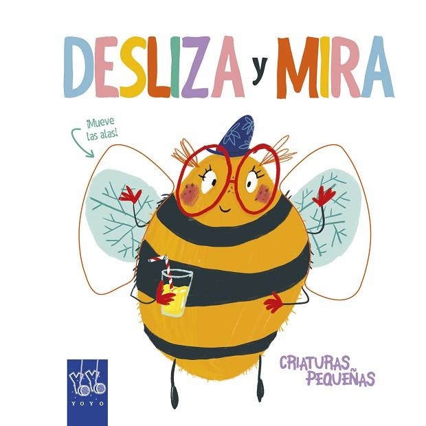 DESLIZA Y MIRA CRIATURAS PEQUEÑAS | 9788408204923 | YOYO