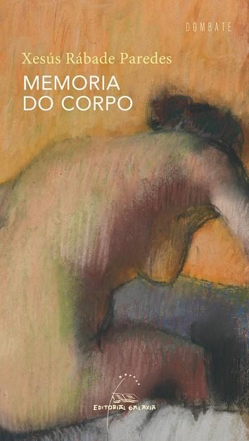 MEMORIA DO CORPO | 9788491511618 | XESUS RABADE PAREDES