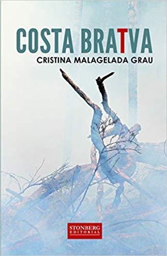 COSTA BRATVA | 9788494850349 | CRISTINA MALAGELADA GRAU