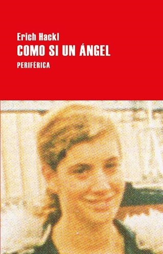 COMO SI UN ANGEL | 9788416291830 | ERICH HACKL
