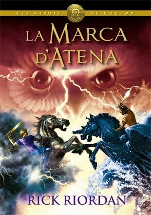 ELS HEROIS DE L'OLIMP 03 LA MARCA D'ATENA | 9788424664565 | RICK RIORDAN
