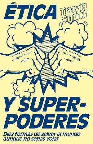 ETICA Y SUPERPODERES | 9788499987415 | TRAVIS SMITH