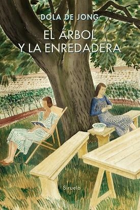 EL ARBOL Y LA ENREDADERA | 9788417860011 | DOLA DE JONG