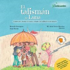 EL TALISMAN DE LUNA | 9788426726810 | JORGE BARUDY & MARYORIE ANTAGNAN & MARIA JESUS SANTOS
