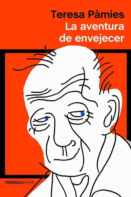 LA AVENTURA DE ENVEJECER | 9788499428130 | TERESA PAMIES