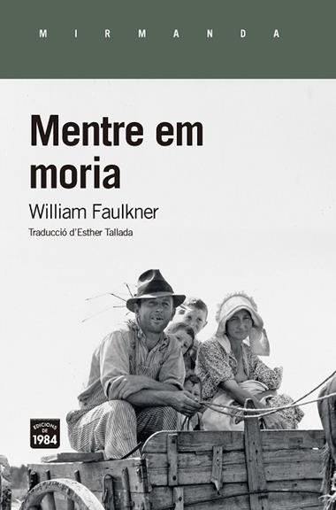 MENTRE EM MORIA | 9788416987474 | WILLIAM FAULKNER