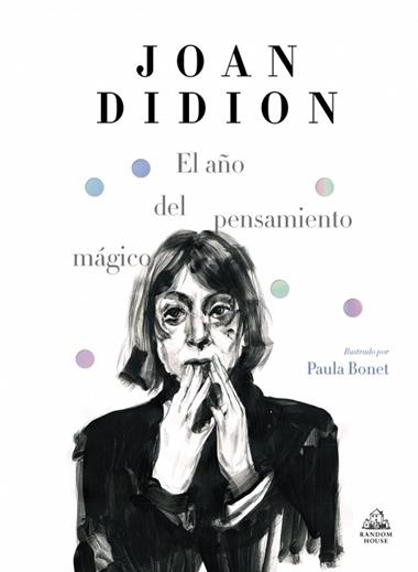 EL AÑO DEL PENSAMIENTO MAGICO | 9788439734963 | JOAN DIDION & PAULA BONET
