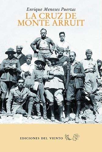 LA CRUZ DE MONTE ARRUIT | 9788494925467 | ENRIQUE MENESES PUERTAS