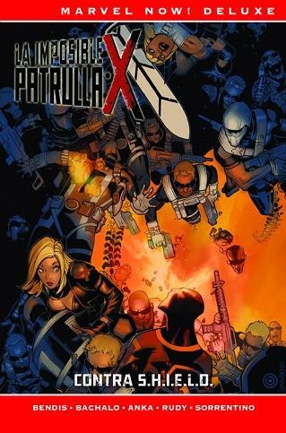 LA PATRULLA-X DE BRIAN MICHAEL BENDIS 05: CONTRA S.H.I.E.L.D. (MARVEL NOW! | 9788491679080 | BRIAN MICHAEL BENDIS