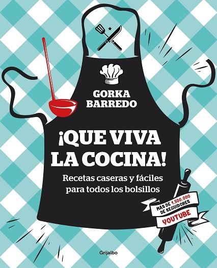 QUE VIVA LA COCINA! | 9788417338404 | GORKA BARREDO