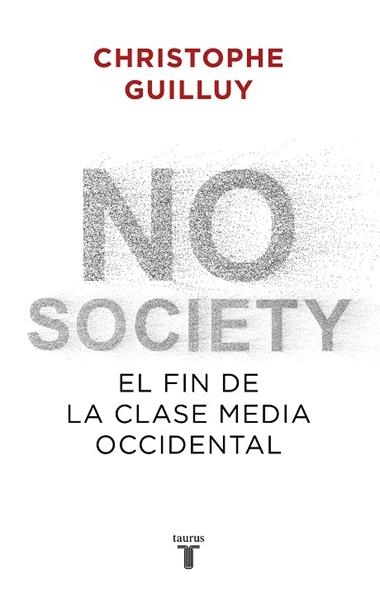 NO SOCIETY | 9788430622832 | CHRISTOPHE GUILLUY