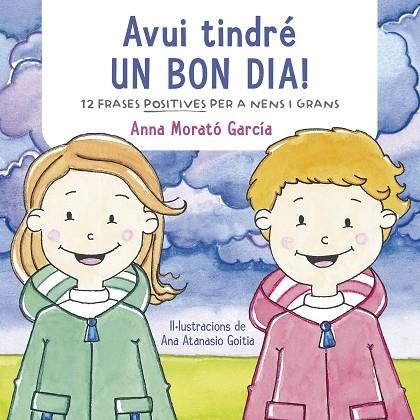 AVUI TINDRE UN BON DIA! | 9788448853457 | ANNA MORATO GARCIA