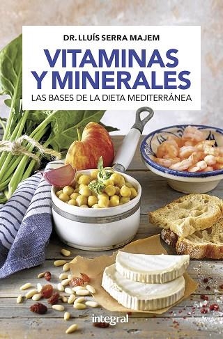 VITAMINAS Y MINERALES | 9788491181163 | LLUIS SERRA MAJEM