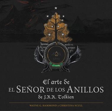 EL ARTE DE EL SEÑOR DE LOS ANILLOS | 9788445006504 | WAYNE G. HAMMOND & CHRISTINA SCULL