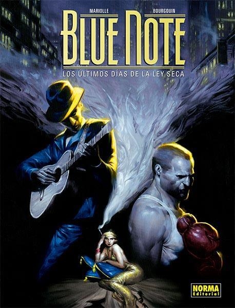 BLUE NOTE LOS ULTIMOS DIAS DE LA LEY SECA | 9788467937107 | MARIOLLE & BOURGOUIN