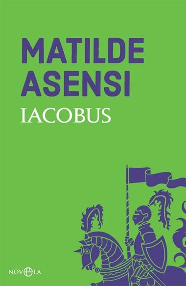 IACOBUS | 9788491645238 | Matilde Asensi