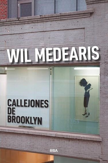 CALLEJONES DE BROOKLYN | 9788491871590 | WIL MEDEARIS