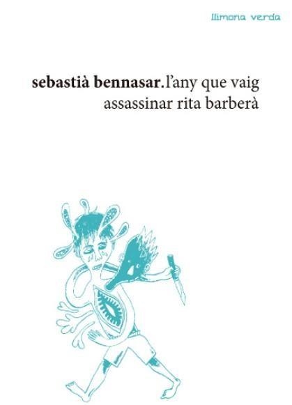 L'ANY QUE VAIG ASSASSINAR RITA BARBERA | 9788412008203 | SEBASTIA BENNASAR