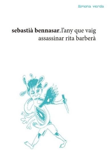 L'ANY QUE VAIG ASSASSINAR RITA BARBERA | 9788412008203 | SEBASTIA BENNASAR