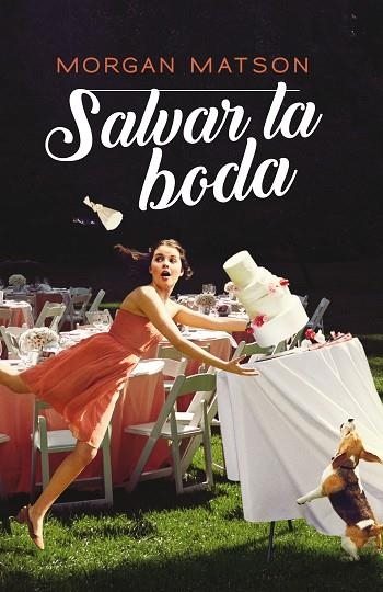 SALVAR LA BODA | 9788417622657 | MORGAN MATSON