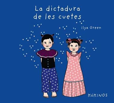 LA DICTADURA DE LES CUETES | 9788417074579 | ILYA GREEN
