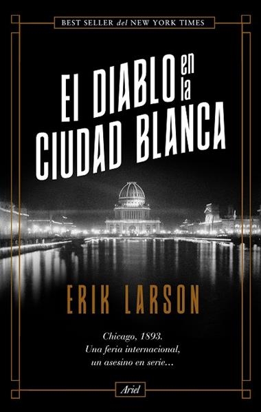 El diablo en la ciudad blanca | 9788434431027 | Erik Larson