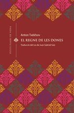 EL REGNE DE LES DONES | 9788494990656 | ANTON TXEKHOV