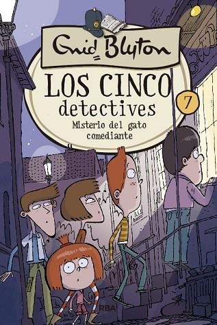 LOS CINCO DETECTIVES 7 MISTERIO DEL GATO COMEDIANTE | 9788427207851 | ENID BLYTON