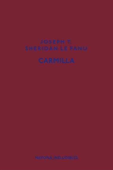 CARMILLA | 9788417181918 | JOSEPH T. SHERIDAN LE FANU