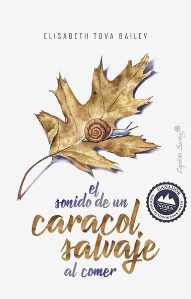 EL SONIDO DE UN CARACOL SALVAJE AL COMER | 9788494969317 | ELISABETH TOVA BAILEY
