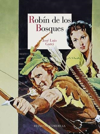 ROBIN DE LOS BOSQUES | 9788416968862 | JOSE LUIS GARCI