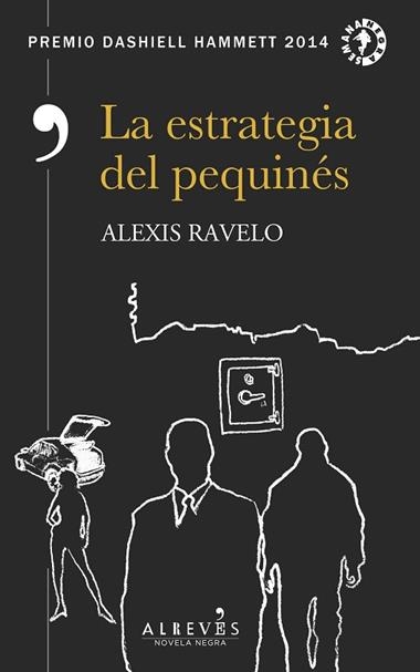 La estrategia del pequinés | 9788417077372 | Alexis Ravelo