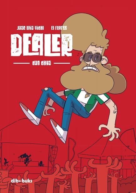 DEALER DOG DAYS | 9788417294625 | JOSE LUIS VIDAL & EL FLORES