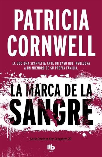 DOCTORA KAY SCARPETTA 22 LA MARCA DE LA SANGRE | 9788490709092 | PATRICIA CORNWELL