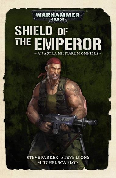 SHIELD OF THE EMPEROR (PB) | 9781781939871 | GAMES WORKSHOP