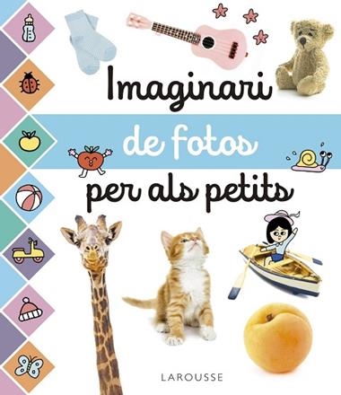 IMAGINARI DE FOTOS PER ALS PETITS | 9788417273965 | LAROUSSE