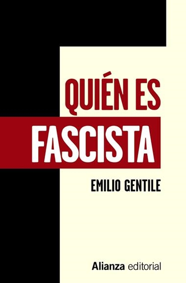 QUIEN ES FASCISTA | 9788491815907 | EMILIO GENTILE