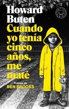 CUANDO YO TENÍA CINCO AÑOS ME MATE | 9788417552398 | HOWARD BUTEN