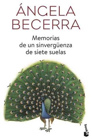 MEMORIAS DE UN SINVERGÜENZA DE SIETE SUELAS | 9788408184034 | ANGELA BECERRA