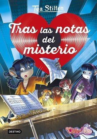 TRAS LAS NOTAS DEL MISTERIO | 9788408209652 | TEA STILTON