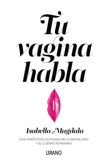 TU VAGINA HABLA | 9788416720583 | ISABELA MAGDALA