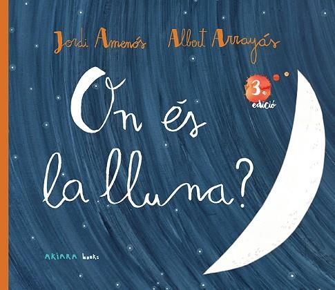 ON ES LA LLUNA? | 9788417440374 | JORDI AMENOS & ALBERT ARRAYAS