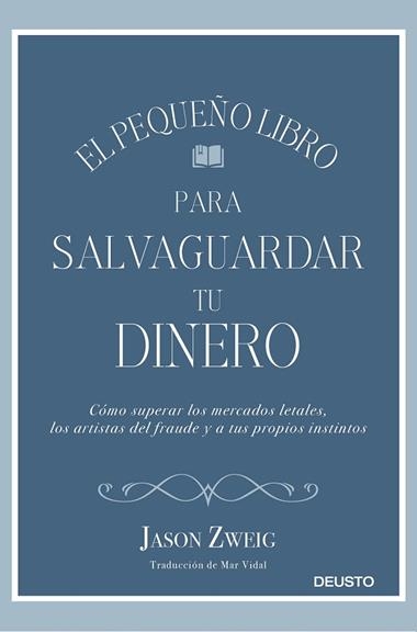 EL PEQUEÑO LIBRO PARA SALVAGUARDAR TU DINERO | 9788423430659 | JASON ZWEIG