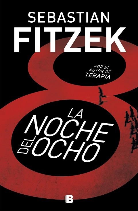 LA NOCHE DEL OCHO | 9788466666060 | SEBASTIAN FITZEK