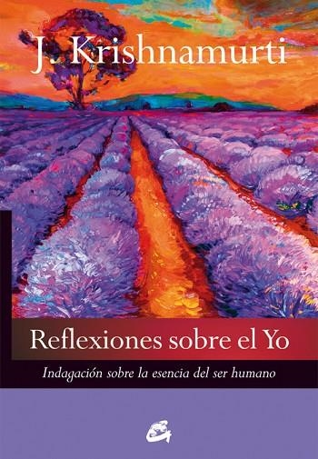 REFLEXIONES SOBRE EL YO | 9788484455479 | JIDDU KRISHNAMURTI