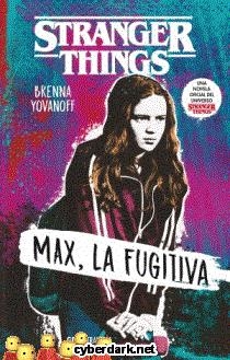 MAX LA FUGITIVA | 9788412030419 | BRENNA YOVANOFF