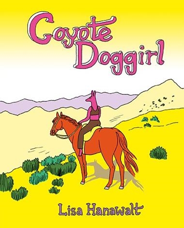 COYOTE DOGGIRL | 9788417575366 | LISA HANAWALT