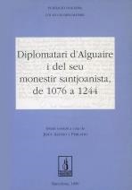 DIPLOMATARI D'ALGUAIRE I DEL SEU MONESTIR SANTJOANISTA/1076- | 9788479356859 | ALTURO I PERUCHO, JESUS