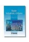 RUIDO INDUSTRIAL Y URBANO | 9788428326827 | REJANO DE LA ROSA, MANUEL