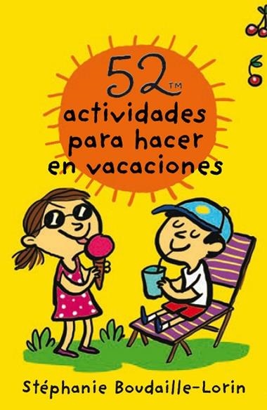 52 ACTIVIDADES PARA HACER EN VACACIONES | 9788893676267 | STEPHANIE BOUDAILLE-LORIN